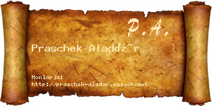 Praschek Aladár névjegykártya